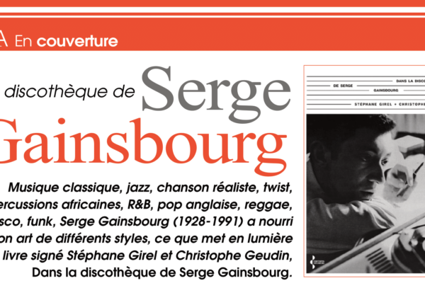 En couverture du numéro 28 : Serge Gainsbourg